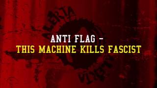 Anti Flag - This Machine Kills Fascist