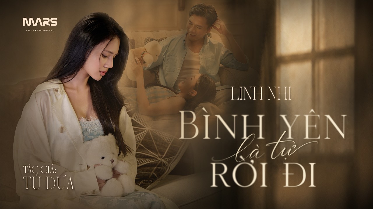 BÌNH YÊN LÀ TỰ RỜI ĐI by LINH NHI — Official Music Video