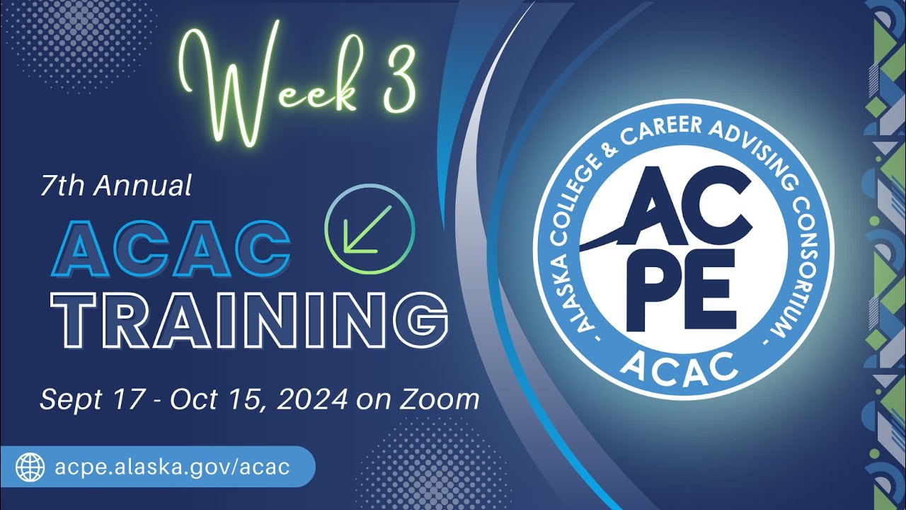 ACPE's 7th Annual ACAC Training - Alaska Safety Alliance/Alaska Workforce Alliance