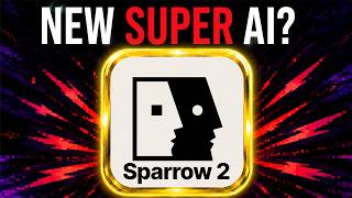 Sparrow 2 The Sate of the ART AI MODEL! 🤯