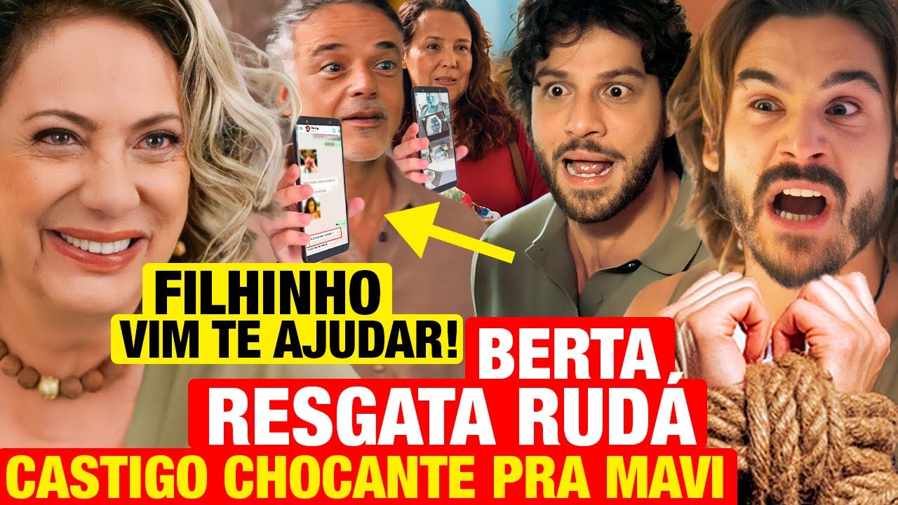 MANIA DE VOCÊ: Berta SALVA RUDÁ, revela SEGREDO e da PÚNIÇÃO PRA MAVI E LUMA! Resumo capítulo hoje