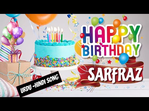 Happy Birthday Sarfraz Urdu Song - Happy Wali Birthday - Sarfraz Birthday Hindi - Urdu Song