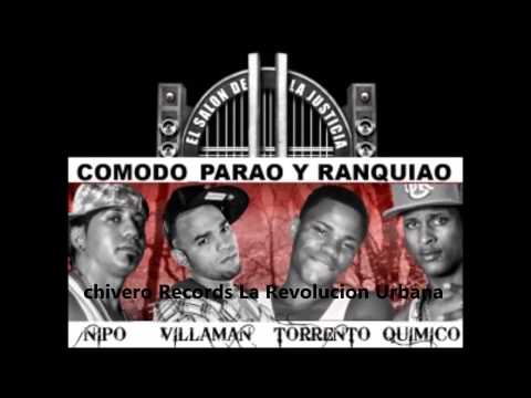 Nipo Ft Torrento Villaman & Quimico Comodo, Parao y Ranquiao