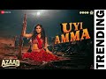 Uyi Amma Azaad Aaman D Rasha Thadani