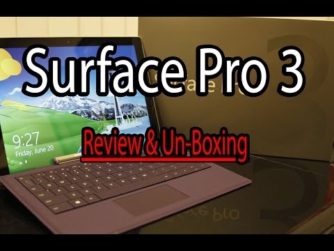 Surface Pro 3: Unboxing & Review