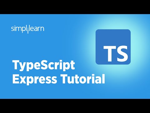 TypeScript Express Tutorial | TypeScript Setup With Express | TypeScript Tutorial | Simplilearn