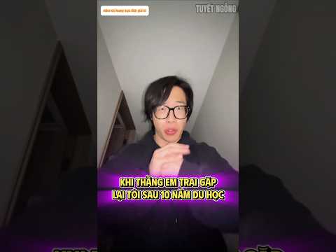 Khi Thằng Em Trai Gặp Lại Tôi Sau 10 Năm Đi Du Học | Tuyết Ngỗng #shorts