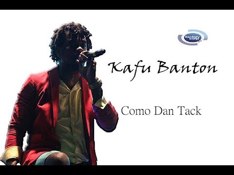 Kafu Banton - Como Dan Tack (Boombas T Riddim)