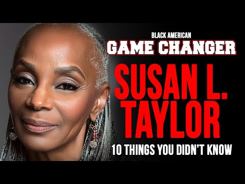 Susan L. Taylor the Legendary Editor in Chief (Game Changer #015)