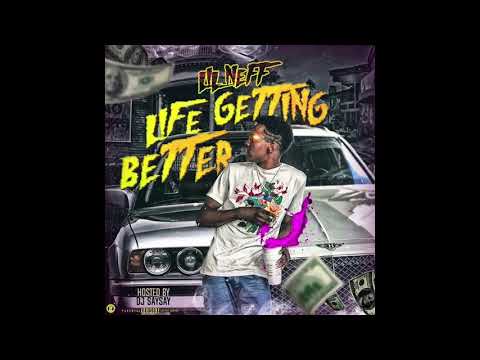 Lil Neff - Die Bout Mine ( Audio ) ( Life Getting Better )