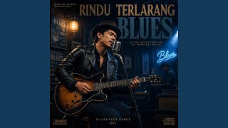 Download lagu RINDU TERLARANG BLUES mp3 Download lagu RINDU TERLARANG BLUES mp3