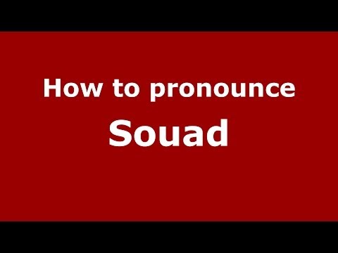 How to pronounce Souad (Arabic/Morocco) - PronounceNames.com