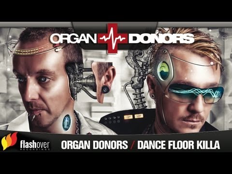 Organ Donors ft. MC Mallorca Lee - Dance Floor Killa