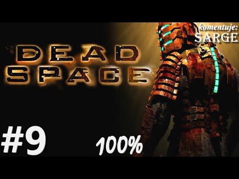 Zagrajmy w Dead Space PL (100%) odc. 9 - Zgubne oddanie | Hard