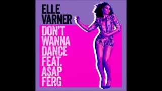 Elle Varner feat  A$AP Ferg   Don&#39;t Wanna Dance ( Screwed )