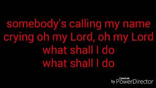 Ry Cooder - Somebodys Callin My Name - Lyrics