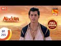 Aladdin Ep 255 Full Episode 7th August 2019