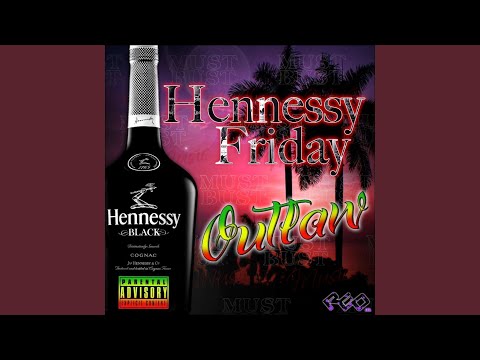 Hennessy Friday