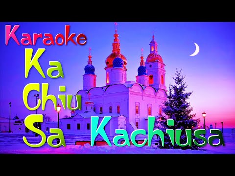 Ka Chiu Sa-Kachiusa-Karaoke-Nhạc Nga-Lời Việt-Beat Hay