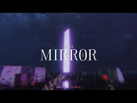 ILENA - MIRROR (OFFICIAL LYRICS VIDEO)