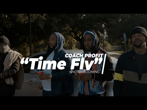 COACH PROFIT - "TIME FLY" (Official Music Video)