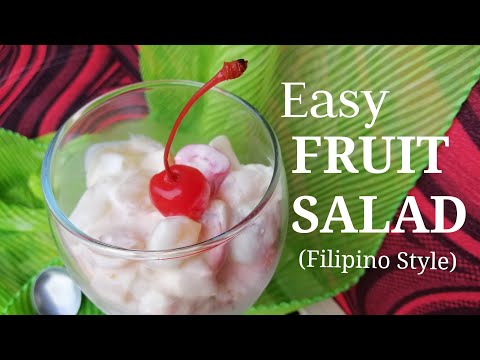 MY FRUIT SALAD RECIPE (FILIPINO STYLE)