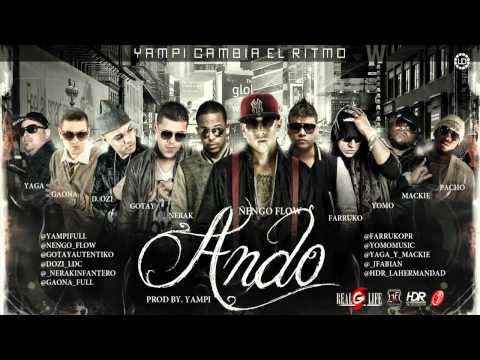 Ñengo Flow Ft Farruko, Gotay, Gaona, Yaga y Mackie, Yomo " Ando " (Original)