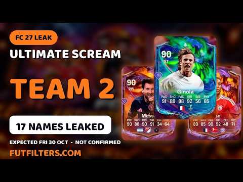 FC 27 Ultimate Scream Team 2 Leaked: 17 Players, Release Date #UltimateScream #FC27Leaks