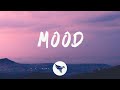 24KGoldn - Mood (Lyrics) Feat. Iann Dior