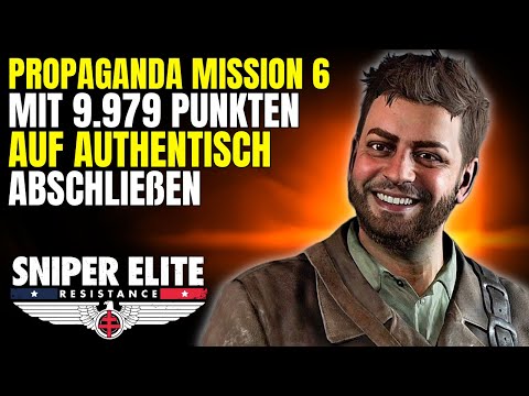 Propaganda Mission 6 easy abschließen | Sniper Elite Resistance Authentisch Guide | Deutsch