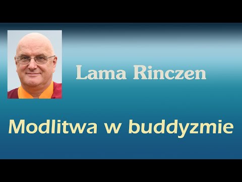 Lama Rinczen - Modlitwa w buddyzmie