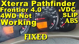 Nissan pathfinder Xterra frontier 4.0 4WD transfer case not working ABS VDC SLIP lights on fixed