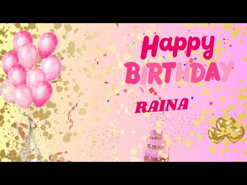 Happy Birthday Raina