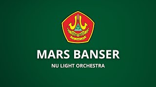Download lagu MARS BANSER - NU LIGHT ORCHESTRA mp3