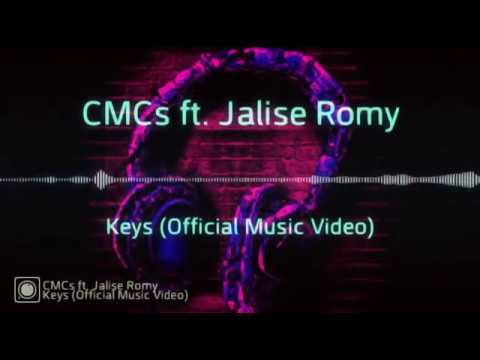 CMCs ft Jalise Romy - Keys ( Official Music)