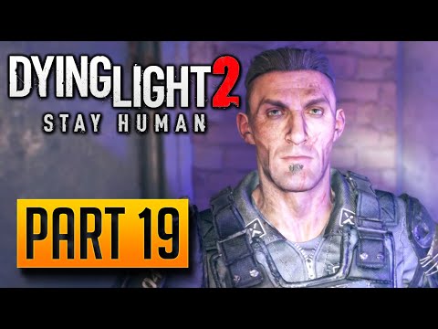 Dying Light 2: Stay Human - Walkthrough Part 19: Orders