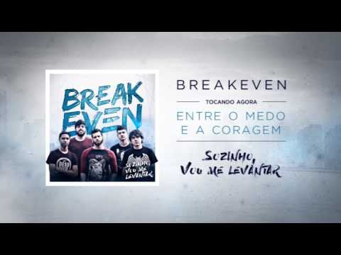 Entre o medo e a coragem - Breakeven (Áudio)