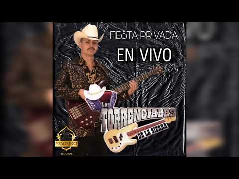 La Novia Del Pajarillo - Los Torrenciales de la sierra (Fiesta Privada En Vivo)