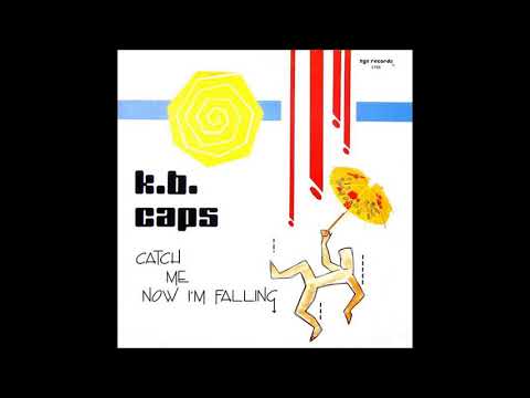 K. B. Cabs -  Catch Me Now I'm Falling (12" Version)