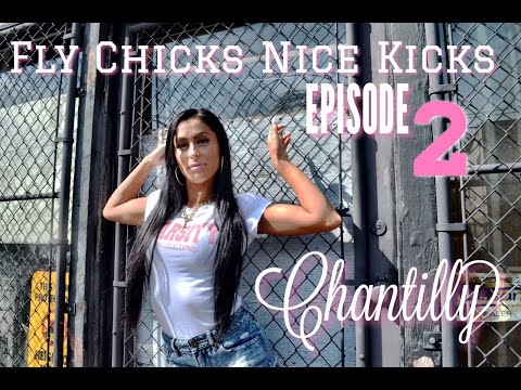 Fly Chicks Nice Kicks Episode 2