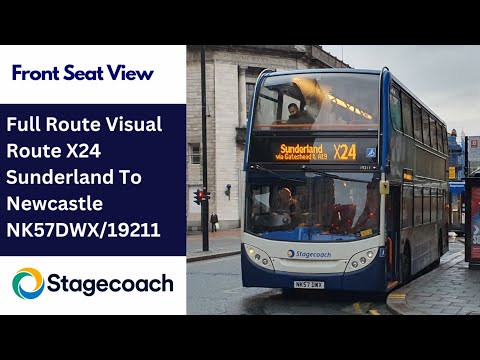 Full Route Visual | Stagecoach NE Route X24 - Sunderland to Newcastle | NK57DWX/19211