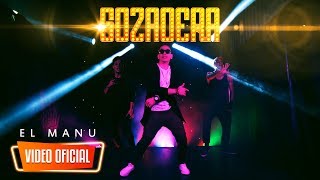 El Manu - Gozadera (Video Oficial) ESTRENO 2017