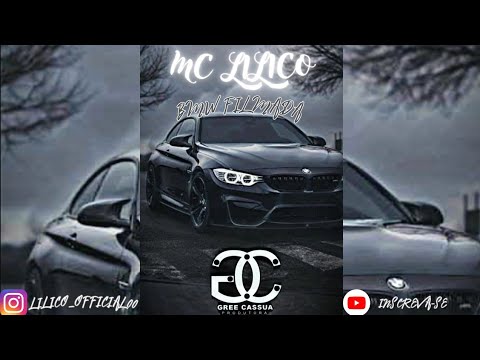 MC Lilico - BMW Filmada  Prod:DJ Mk Autêntico   Gree Cassua®  @SatéliteFunk @odiodesp