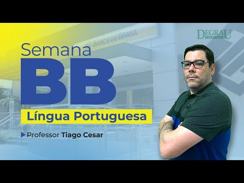 Semana BB 2023 | Aulão de  Língua Portuguesa - Professor Tiago César