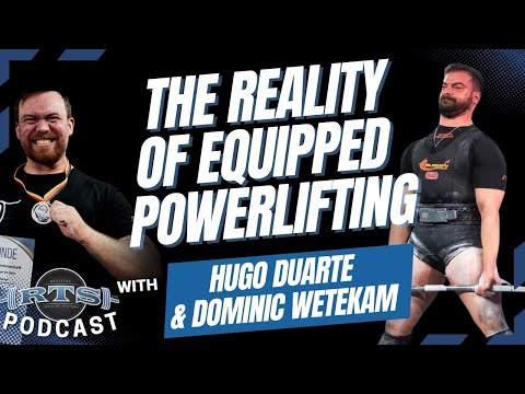 Hugo Duarte & Dominic Wetekam: The Reality Of Equipped Powerlifting