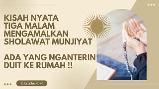 Download lagu Tiga Hari Mengamalkan Sholawat Munjiyat!! Di Hari Ke Tiga Ada yang Nganterin Duit Ke Rumah !! mp3