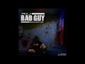 Bad Guy - Italic_G ft. Brotha Lynch Hung (Official Audio)