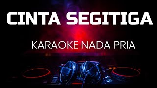 Download lagu CINTA SEGITIGA KARAOKE NADA PRIA mp3