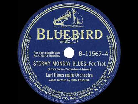 1942 HITS ARCHIVE: Stormy Monday Blues - Earl Hines (Billy Eckstine, vocal)