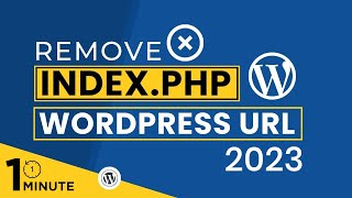How To Remove Index Php From URL In WordPress 2023